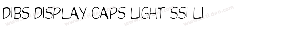 Dibs Display Caps Light SSi Light字体转换